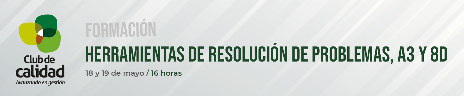 Formación: Herramientas de Resolución de Problemas, A3 y 8D