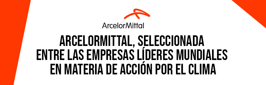 Arcelormittal seleccionada entre las empresas líderes en materia de acción por el clima