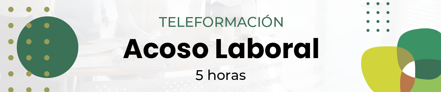 Acoso Laboral | 5h