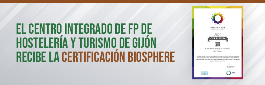 El Centro Integrado de FP de Hostelería y Turismo de Gijón recibe la Certificación Biosphere