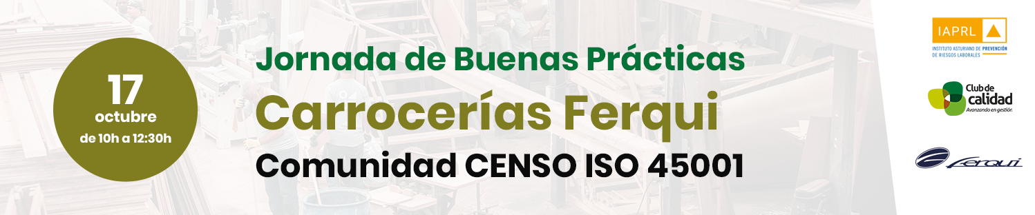 Vista a las instalaciones de Carrocerías Ferqui: experiencias en materia de gestión de la Seguridad y Salud laboral