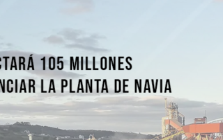Ence inyectará 105 millones para potenciar la planta de Navia