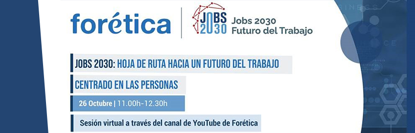 JOBS2030: Hoja de ruta hacia un Futuro del Trabajo centrado en las personas