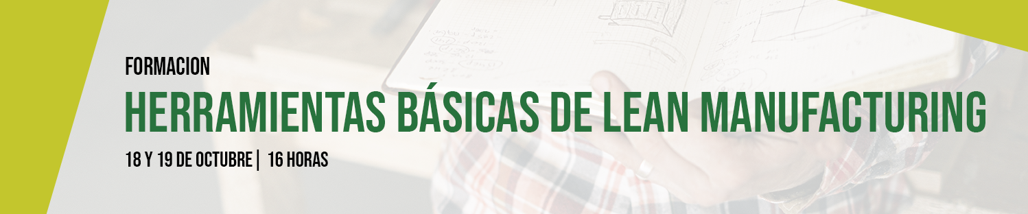 Formación presencial: Herramientas Básicas de Lean Manufacturing