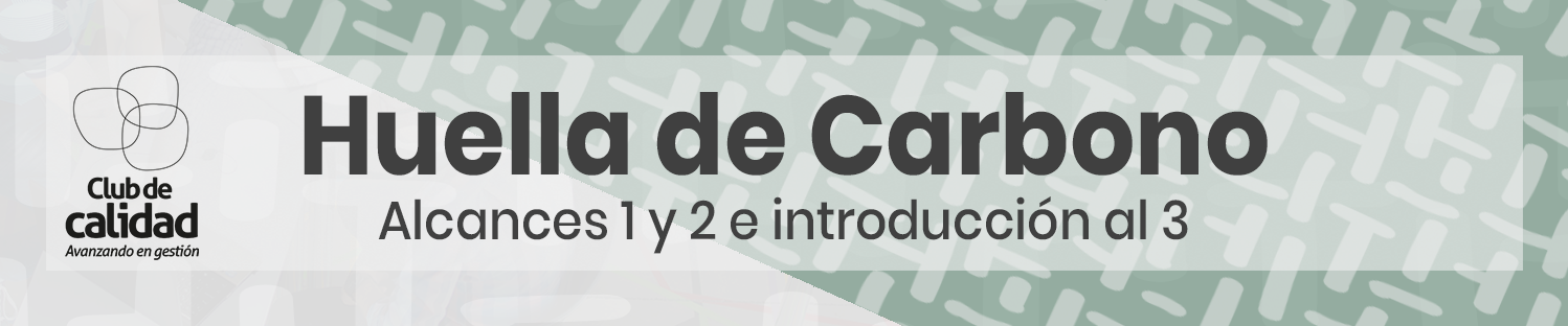Formación Huella de Carbono Alcances 1 y 2 e introducción al 3