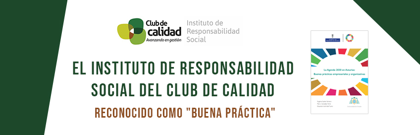 El Instituto de Responsabilidad Social del Club de Calidad reconocido como «buena práctica» en el libro ‘La Agenda 2030 en Asturias’