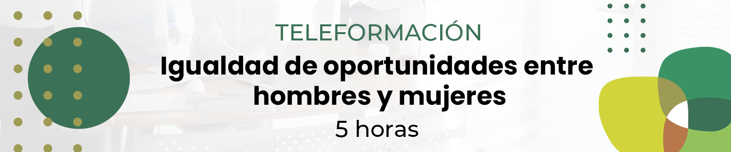 Formación: Igualdad de oportunidades entre hombres y mujeres