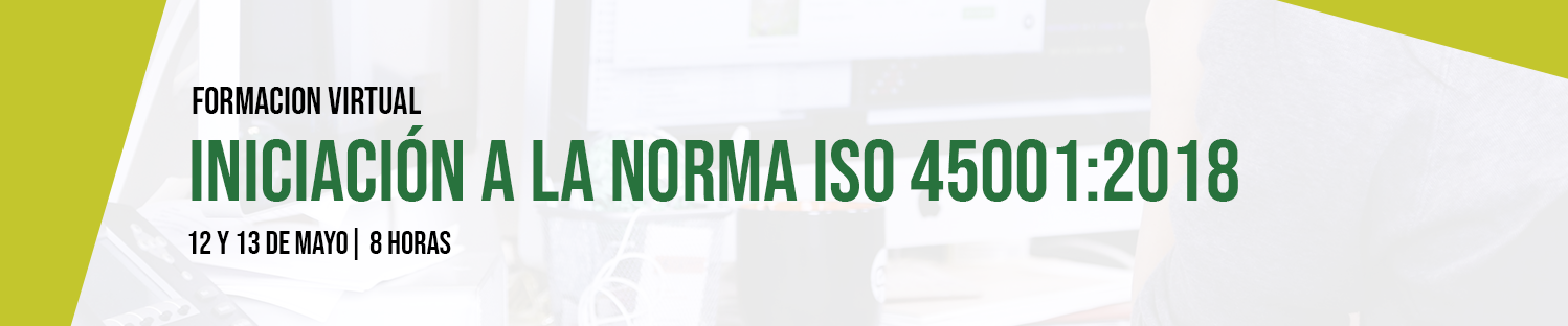 Iniciación a la norma ISO 45001:2018