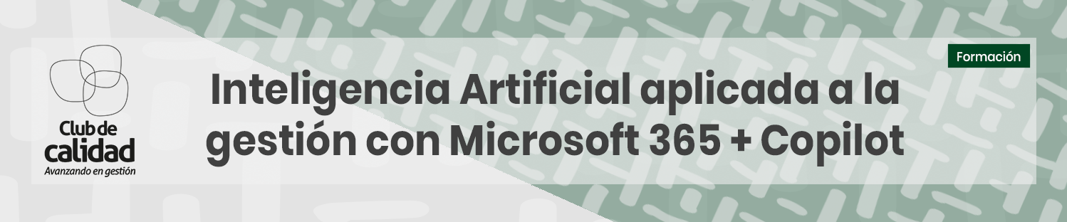Inteligencia Artificial aplicada a la gestión con Microsoft 365 + Copilot