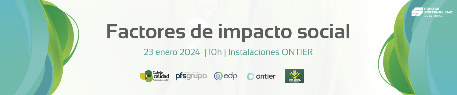 S: Factores de impacto Social; El voluntariado empresarial; Innovación y aportación de la empresa a la sociedad.