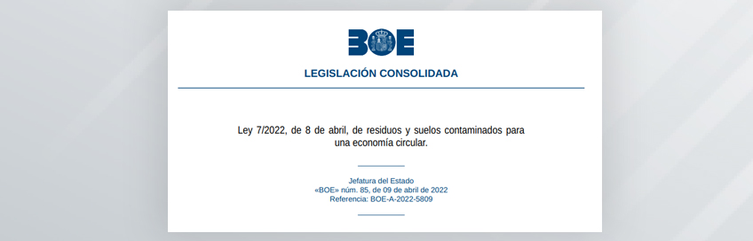 Ley de Residuos y suelos contaminados para una Economía Circular