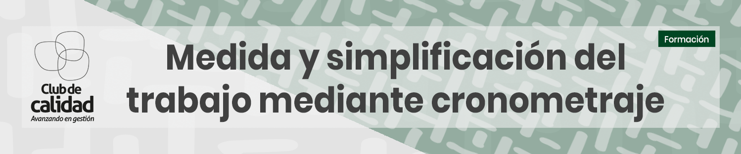 Medida y simplificación del trabajo mediante cronometraje