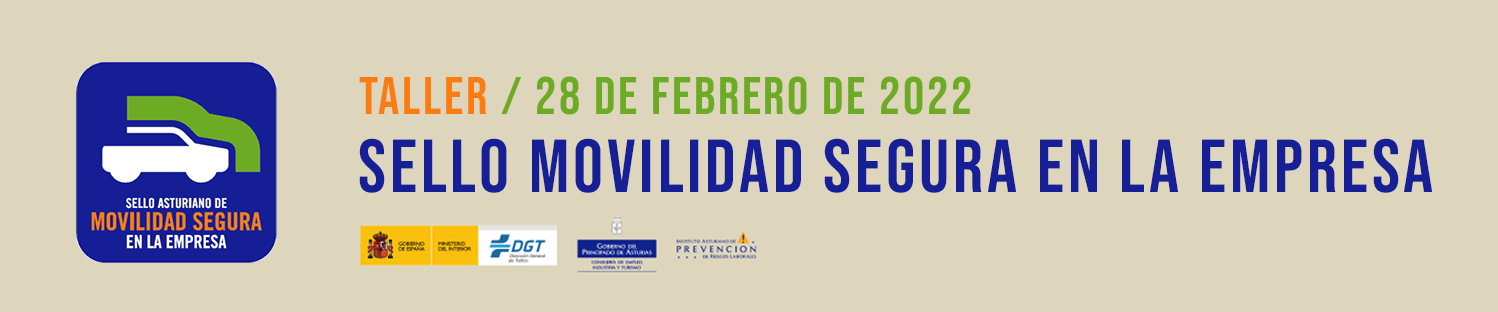 Taller Sello Movilidad Segura 28 febrero Taller Sello Movilidad Segura en la Empresa | 28 febrero 2022