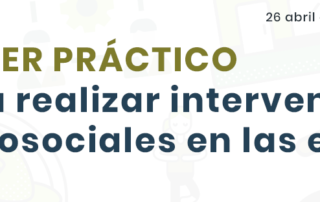 Taller práctico para realizar intervenciones psicosociales en las empresas