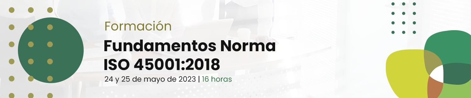 Formación: Fundamentos Norma ISO 45001:2018