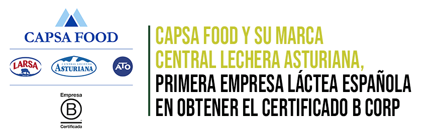 CAPSA FOOD primera empresa láctea española en obtener el certificado B Corp