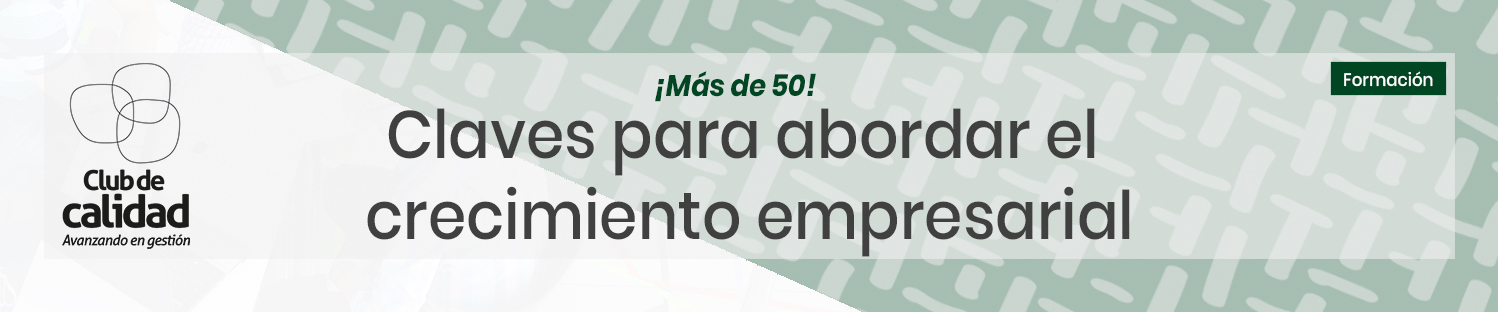 Claves para abordar el crecimiento empresarial