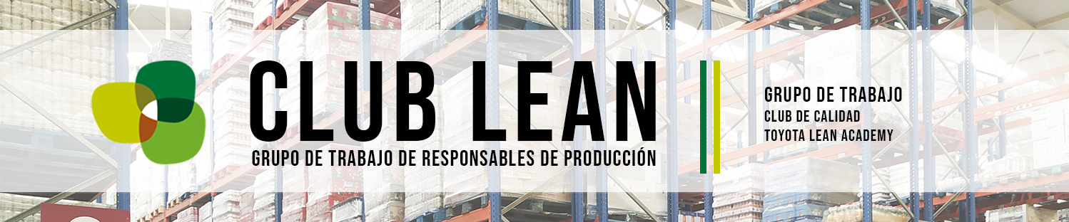 Club Lean: Grupo de Trabajo de Responsables de Producción