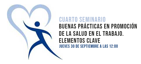 cuarto seminario_2 Buenas prácticas en Promoción de la Salud en el Trabajo. Elementos clave
