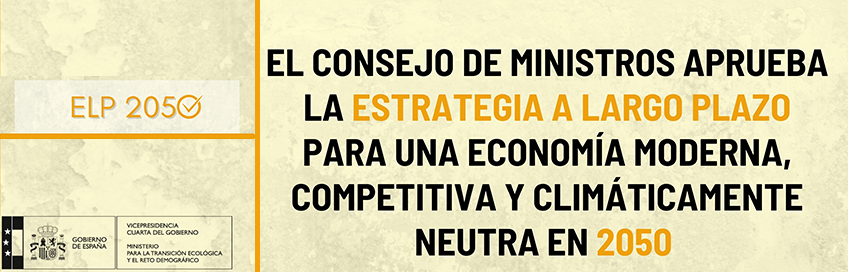 El Gobierno aprueba la Estrategia de Descarbonización a Largo Plazo