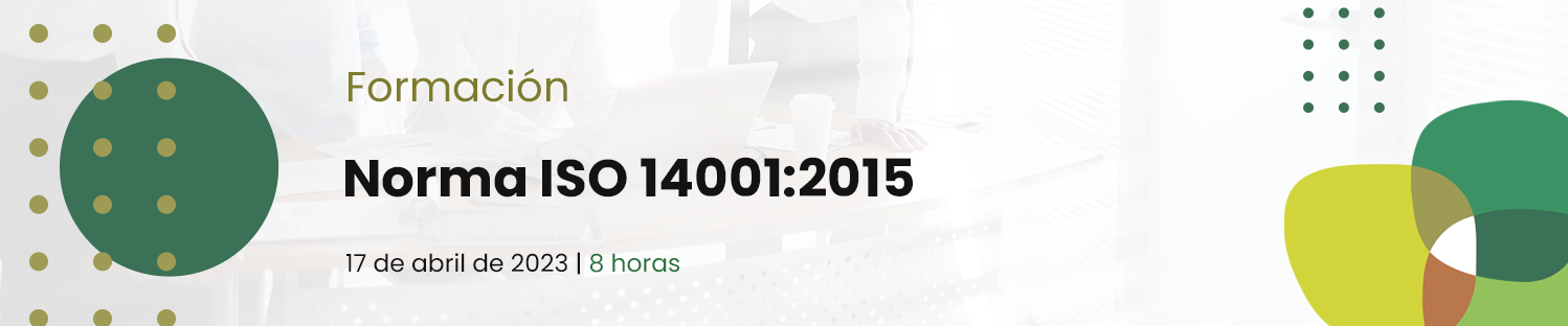 iniciacion 14001 Formación: Norma ISO 14001:2015