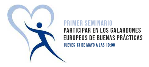 primer seminario Participar en los galardones Europeos de Buenas Prácticas | Red Empresas Saludables