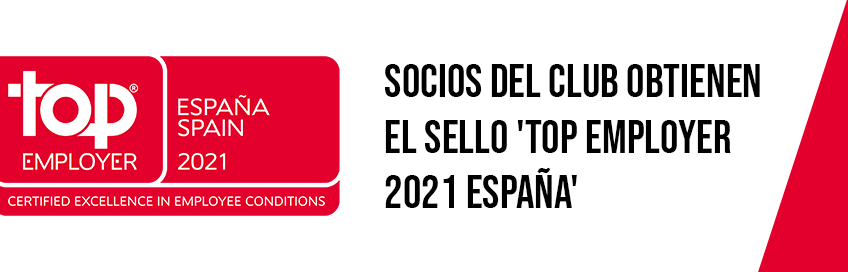 Socios del Club obtienen el sello ‘TOP Employer 2021 España’